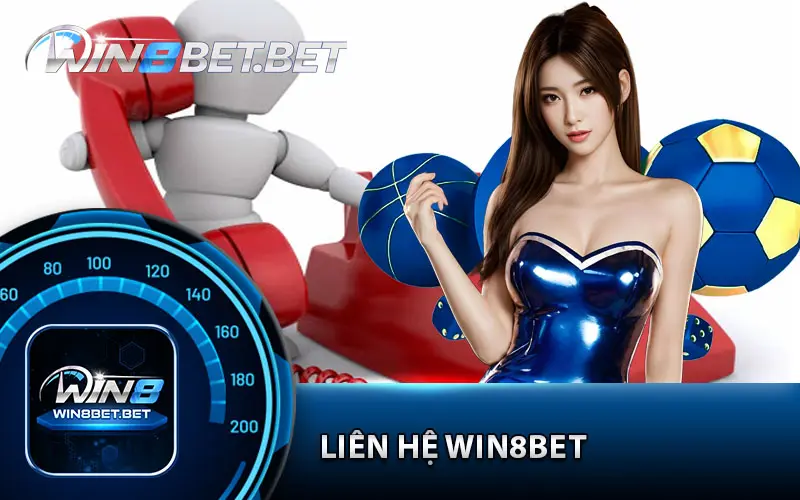 Gợi ý 4 cách liên hệ Win8bet thông dụng nhất