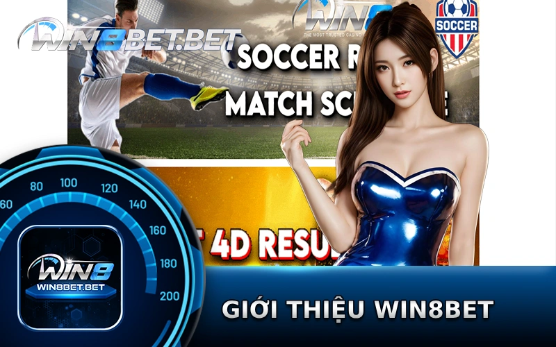 Giới thiệu Win8bet một thương hiệu cá cược đáng tin cậy 