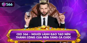 CEO 566 – Người Lãnh Đạo Tạo Nên Thành Công Của Nền Tảng Cá Cược